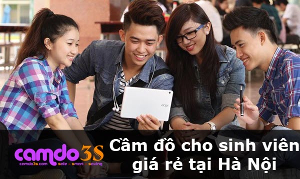TOP 5 địa chỉ cầm đồ cho sinh viên giá rẻ tại Hà Nội