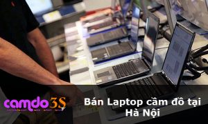 Bán Laptop cầm đồ tại Hà Nội